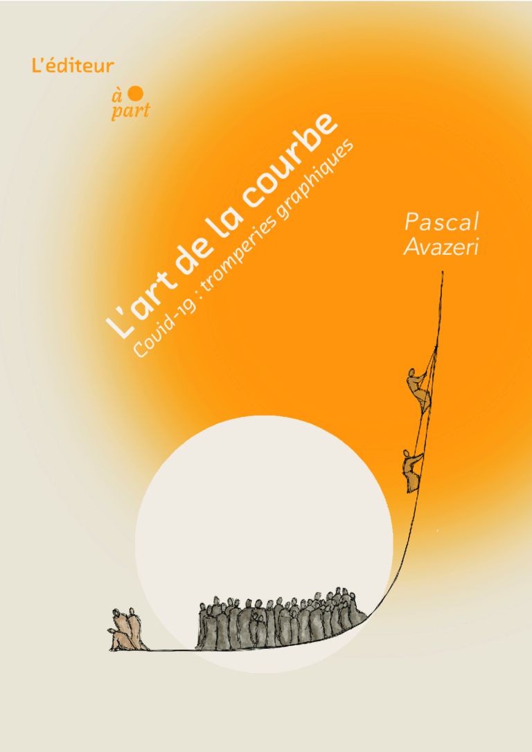 Couverture de L’art de la courbe – Covid-19 : tromperies graphiques, Pascal Avazeri