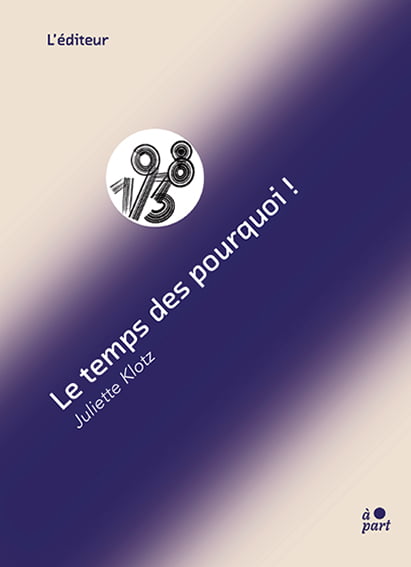 Le temps des pourquoi !