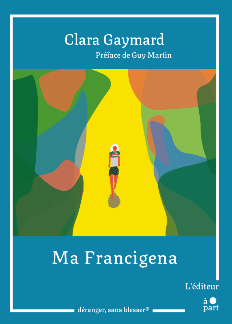 Couverture de Ma Francigena, Clara Gaymard