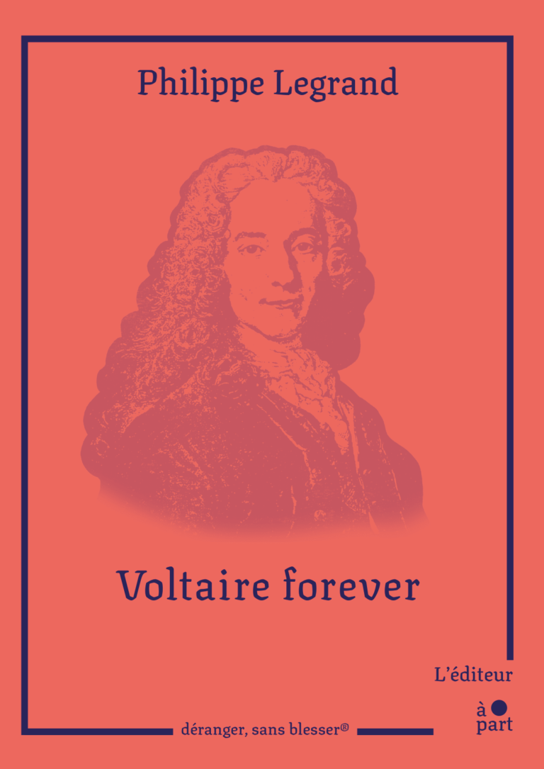 Couverture de Voltaire Forever, Philippe Legrand